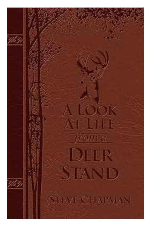A Look at Life from a Deer Stand : Hunting for the Meaning of Life