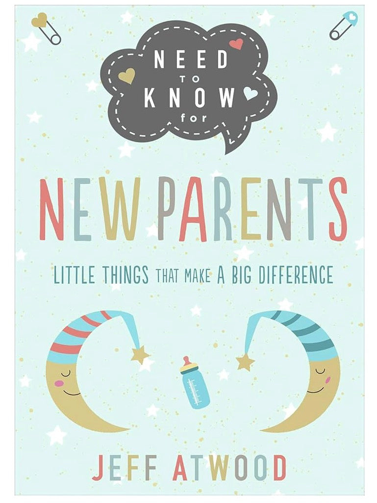 Need To Know For New Parents
