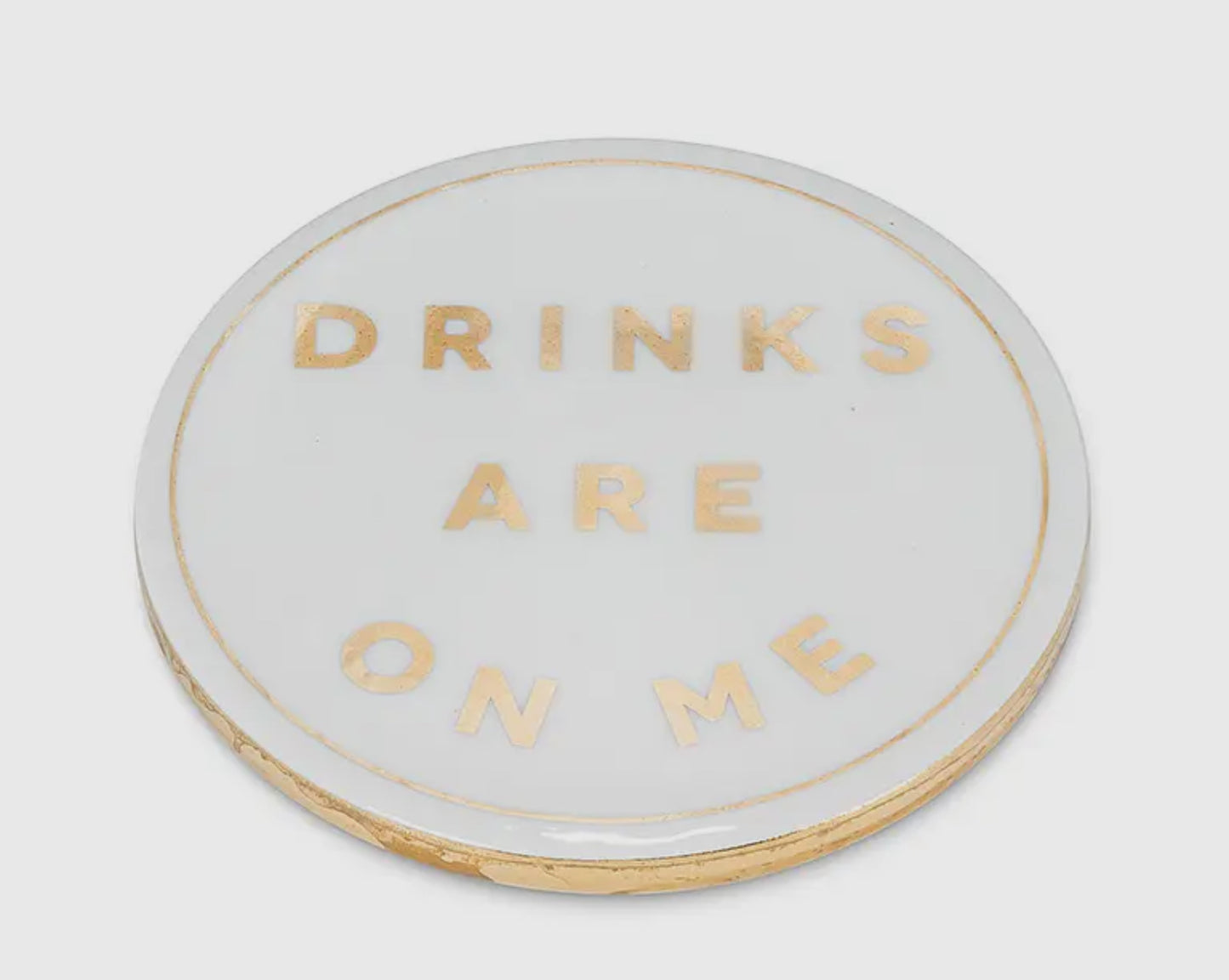 “Drinks on Me” Coasters